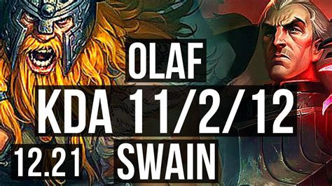 OLAF Vs SWAIN TOP 11 2 12 1 5M Mastery Legendary 300 Games KR