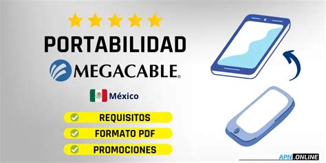 Portabilidad Megacable Requisitos Y Formato De Solicitud