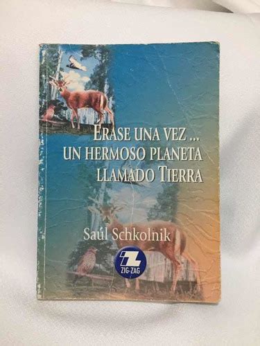 Libro Erase Una Vez Un Hermoso Planeta Llamado Tierra Usado Cuotas