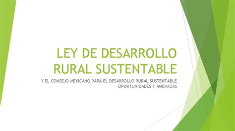 Ley De Desarrollo Rural Sustentable Y El Consejo