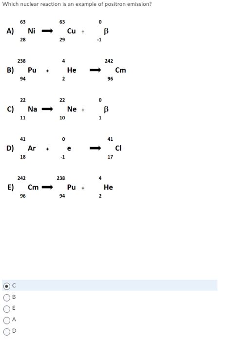 Solved Which nuclear reaction is an example of positron | Chegg.com