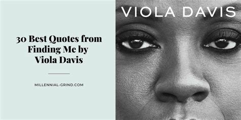 30 Best Quotes from Finding Me by Viola Davis | The Millennial Grind