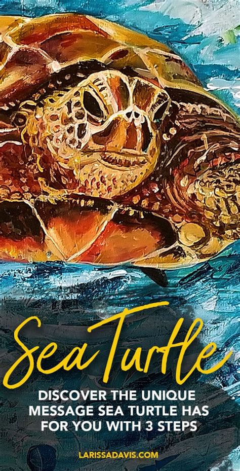 Sea turtle symbolism: Learn the unique message and meaning sea turtle ...