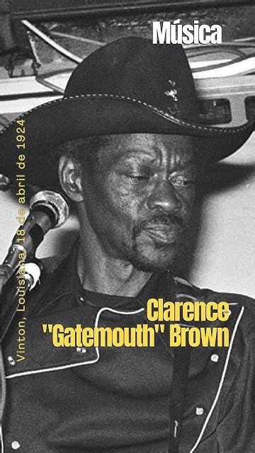 Clarence Gatemouth Brown Clarencebrown Clarencegatemouthbrown