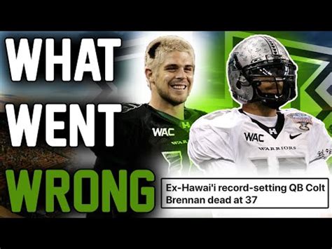 Colt Brennan Death, What Happened To Colt Brennan? - NAYAG News