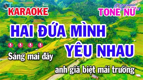 Karaoke Hai Đứa Mình Yêu Nhau Tone Nữ Nhạc Sống Cực Hay Dễ Hát