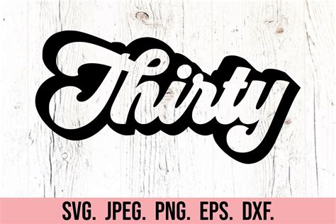 Thirty SVG 30th Birthday Retro SVG Graphic By Happyheartdigital