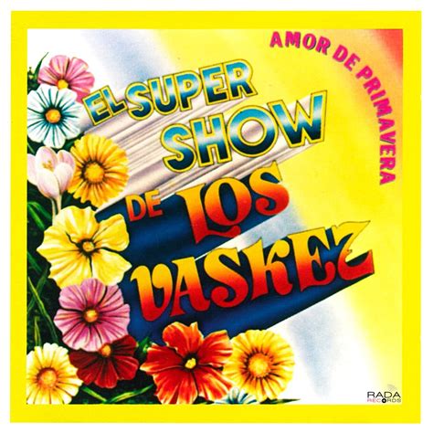 Amor De Primavera De El Super Show De Los Vaskez En Apple Music