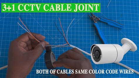 3 1 CCTV Cable Joint Properly Same Color Code Wire 3 1 CCTV Camera