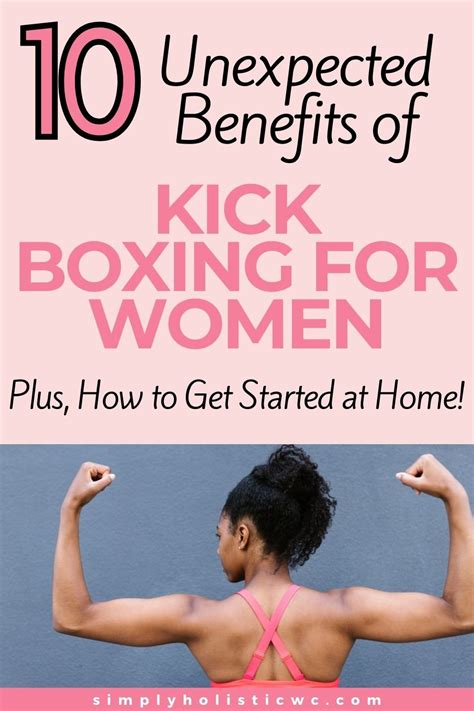 10 Unexpected Benefits Of Kick Boxing For Women — Simply Holistic Wellness