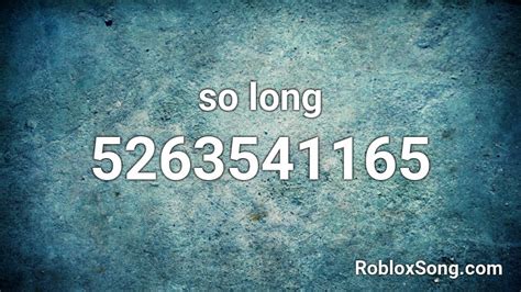 So Long Roblox Id Roblox Music Codes