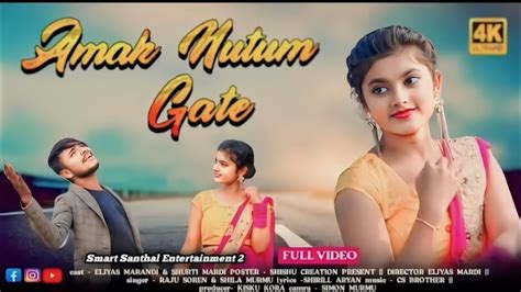 AMAK NUTUM GATE NEW SANTALI VIDEO SONG 2024 FULL VIDEO ELIYAS