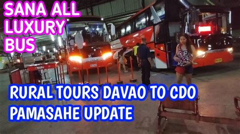 Update Sa Rural Tours Davao To Cagayan De Oro City Kung Magkano