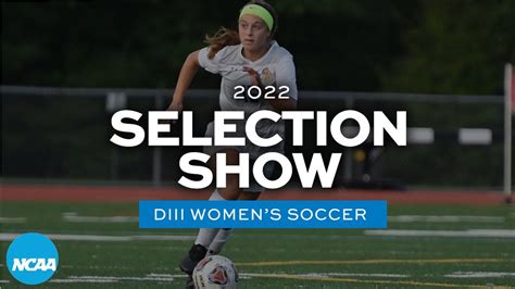 2022 Ncaa Diii Womens Soccer Championship Selection Show Youtube