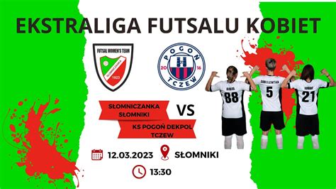 Ekstraliga Futsalu Kobiet S Omniczanka S Omniki Pogo Tczew Youtube