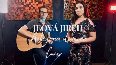 Jeov Jireh Cover Adayana Oliveira Youtube