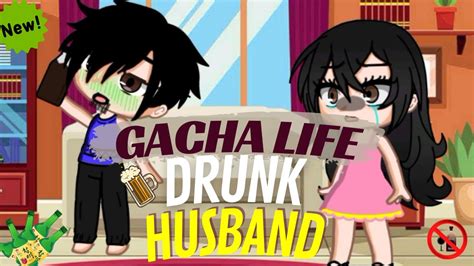 Gacha Life Drunk Husband And Wife 💔😭 Can They Ever Be Happy Youtube