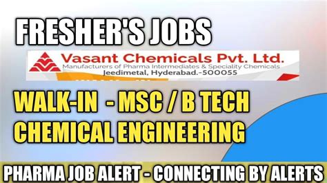 Freshers Experience M Sc Bsc B Tech Walk In Drive Vasant Chemicals