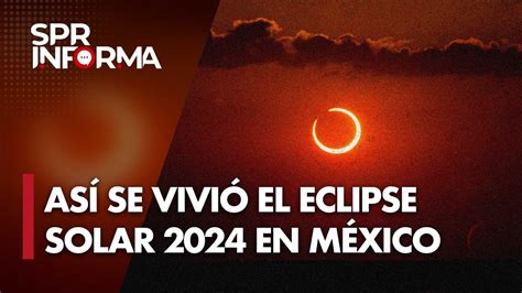 Eclipse solar total 2024 Así se vivió el fenómeno astronómico en gran