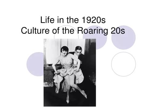 Ppt Life In The 1920s Culture Of The Roaring 20s Powerpoint