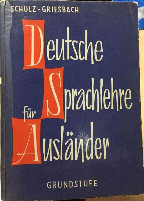 Deutsche Sprachlehre F R Ausl Nder Grundstufe Teil Schulz