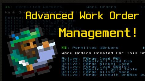 Work Order Management Dwarf Fortress Advanced Basics Youtube