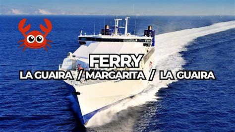 Tarifas Del Ferry La Guaira Isla De Margarita La Guaira