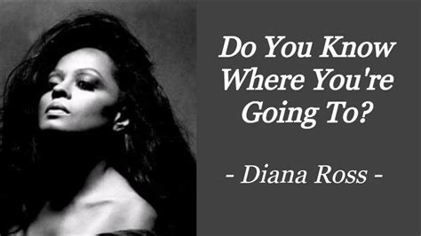 DO YOU KNOW WHERE YOU'RE GOING TO? | DIANA ROSS | AUDIO SONG LYRICS ...