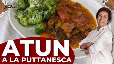 Como preparar medallón de atún Como hacer atun a la puttanesca Como