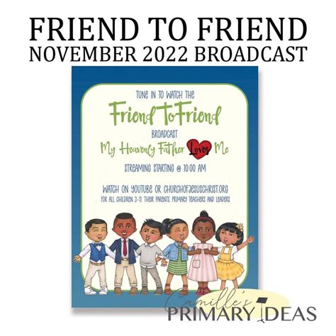 Friend To Friend November 2022 Broadcast Camilles Primary Ideas