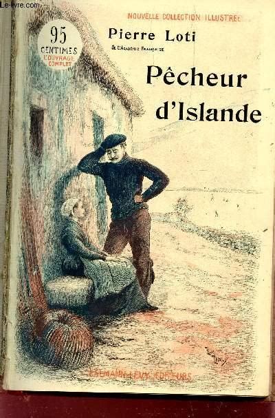 PECHEUR D ISLANDE NOUVELLE COLLECTION ILLUSTREE By LOTI PIERRE Bon