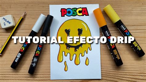 Tutorial Efecto Drip Con Posca Youtube