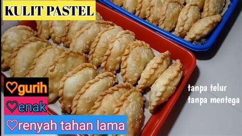 Resep Kulit Pastel Goreng Renyah