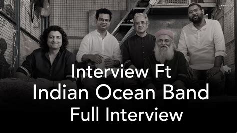 Indian Ocean Band On New Album Changing Music Scene And More Youtube