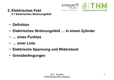 2 Elektrisches Feld Definition Elektrisches Strömungsfeld in