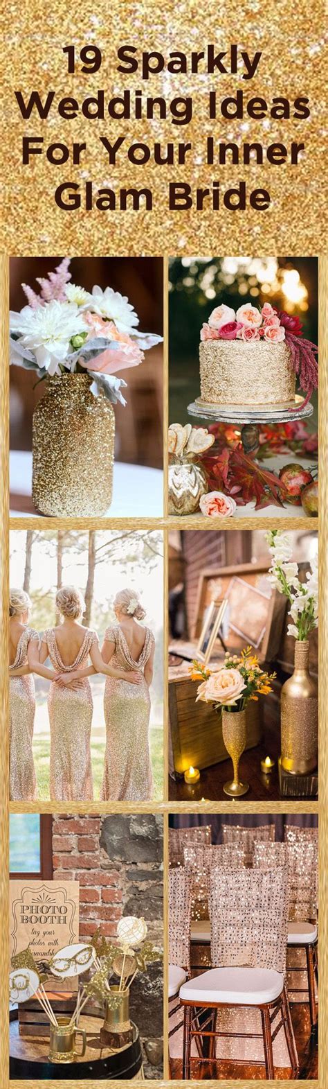 19 Glamorous Wedding Ideas WeddingMix Sparkly Wedding Wedding Mix