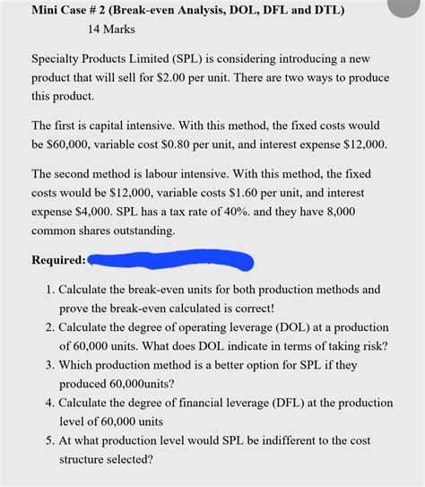 Solved Mini Case Break Even Analysis Dol Dfl And Chegg