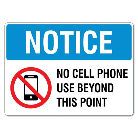 Notice No Cell Phone Use Beyond This Point Sign The Signmaker