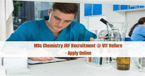 Msc Chemistry Jrf Recruitment Vit Vellore Apply Online