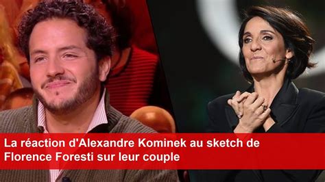 La réaction d Alexandre Kominek au sketch de Florence Foresti sur leur