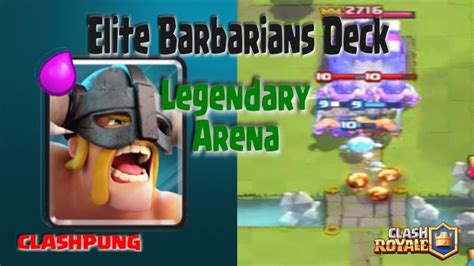 Best Elite Barbarians Deck in Legendary Arena Clash Royale | Clash ...