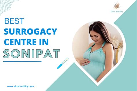 Best Surrogacy Centre In Sonipat Ekmi Fertility