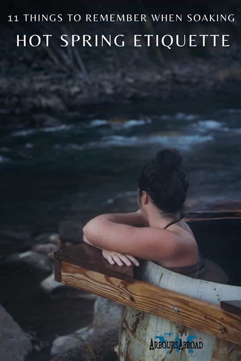 Hot Spring Etiquette Things To Remember When Visiting Hot Springs