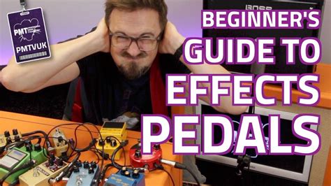 A Beginner S Guide To Guitar Effects Pedals Effect Types Explained