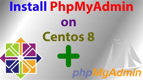 How To Install Phpmyadmin On Centos Pma Setup Phpmyadmin Youtube