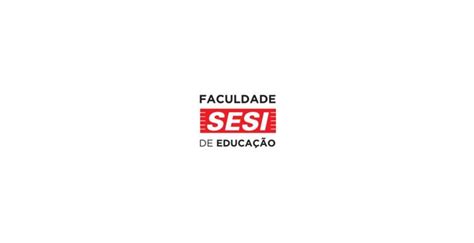 Inscri Es Abertas Para O Vestibular Da Faculdade Sesi De Educa O