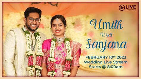 Umith Weds Sanjana Wedding Live Streaming 10 Feb 2023 Live From 8