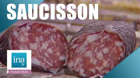 The Saucisson From The Beaujolais INA Archive YouTube