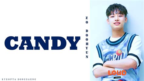 Loud 라우드 Zo Doohyun 조두현 Candy lyrics Color coded lyrics Han Rom