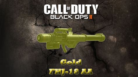 Black Ops 2 Gold Weapon Spotlight Fhj 18aa Rocket Launcher Tips